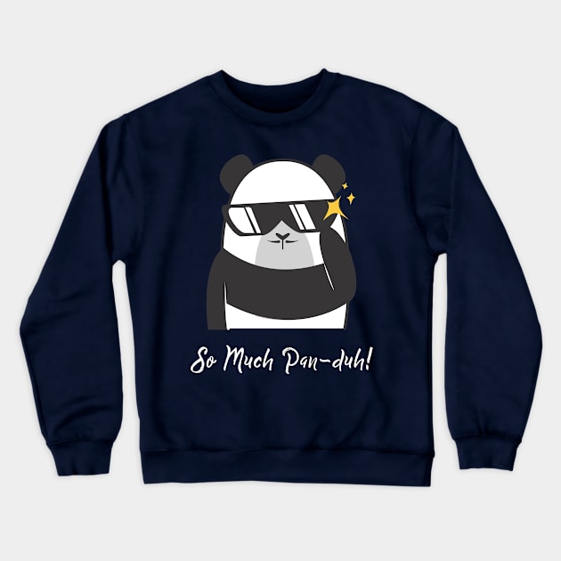 So Much Pan-duh! Crewneck Sweatshirt by LegitHooligan